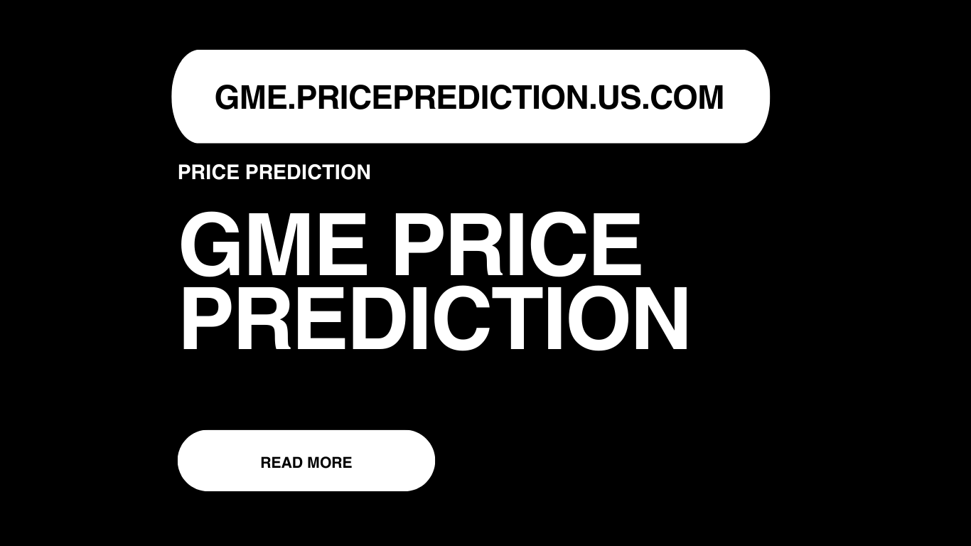 GME Price Prediction | GME Forecast 2025, 2030, 2040